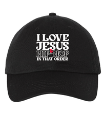 Load image into Gallery viewer, I LOVE JESUS &amp; HIP-HOP Dad Hat
